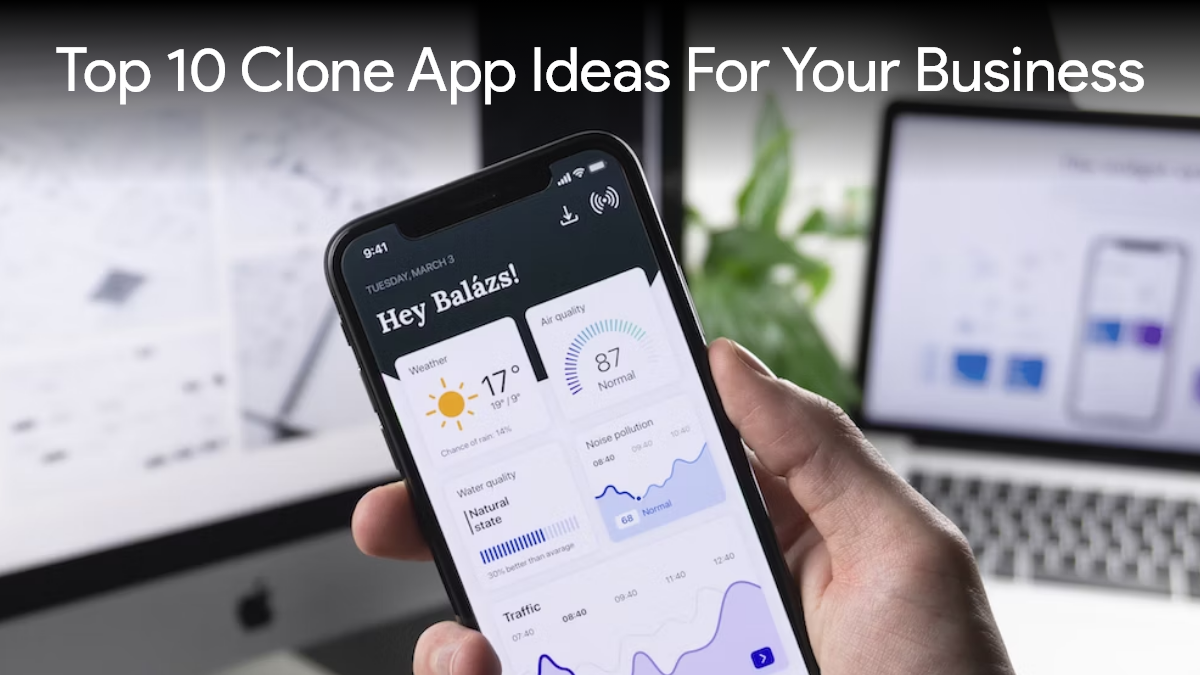 Top 10 Clone App Ideas for your business