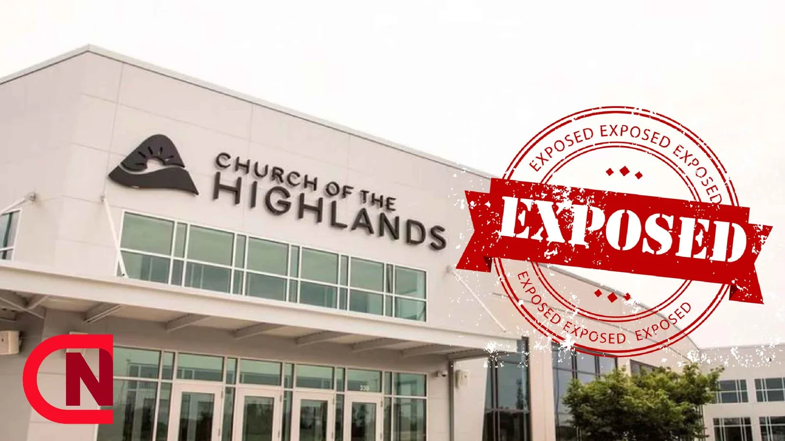 Church of the Highlands Exposed: A Deep Dive